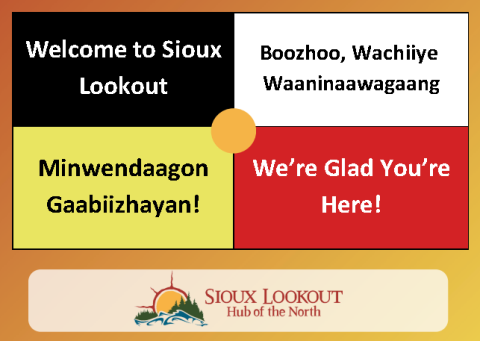 Welcome to Sioux Lookout. We're glad you're here!