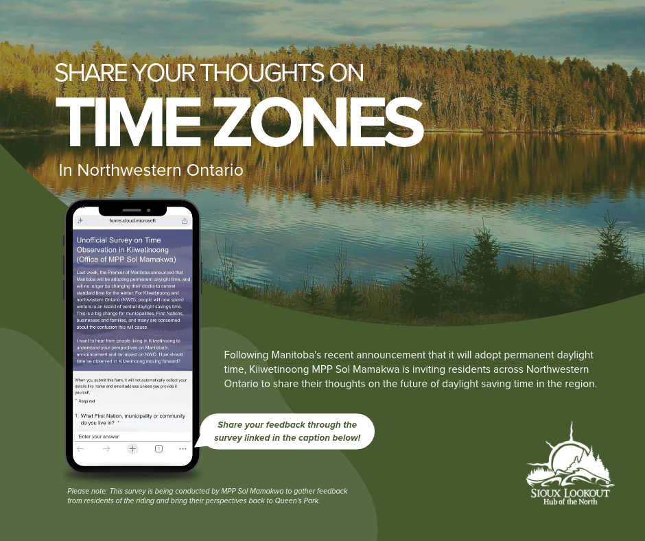Time zone survey graphic inviting Northwestern Ontario residents to share feedback on daylight saving time through a survey led by Kiiwetinoong MPP Sol Mamakwa.